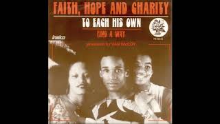 Faith Hope And Charity - To Each His Own Resimi