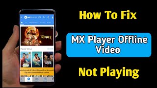 mx player offline video not playing | mx player me download video nahi chal raha hai screenshot 3