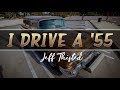 SPEEDHUT Presents: I Drive a '55 | 1955 Chevy | Interview With Jeff Thisted