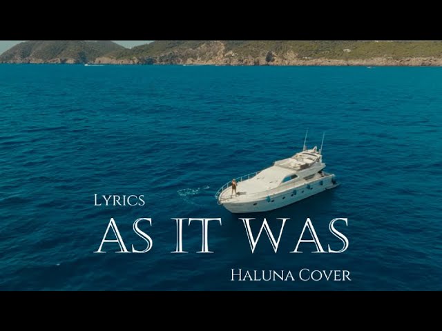 As It Was (Haluna Cover) [Lyrics] - Harry Styles