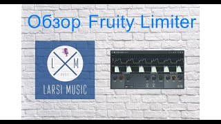 :  Fruity Limiter