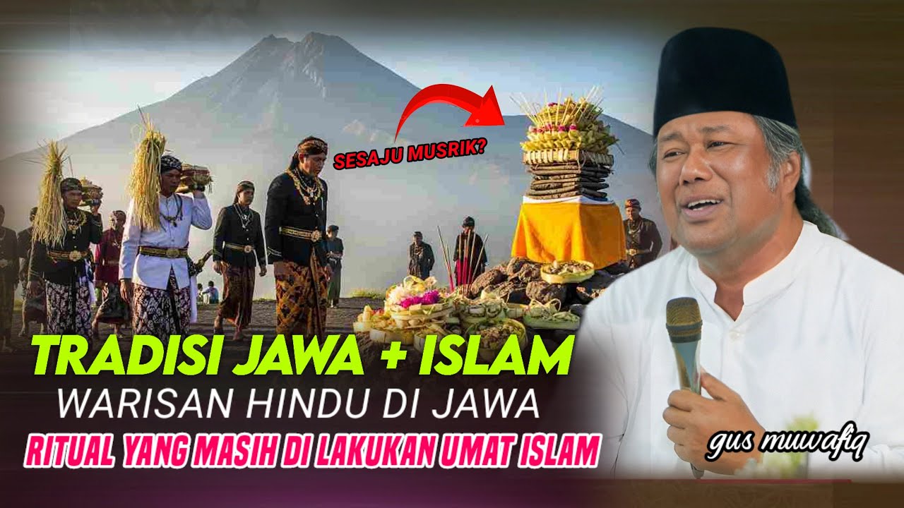 SESAJI umat hindu di lakukan umat islam? Gus Muwafiq Bongkar Rahasia di Balik Tradisi Jawa & Islam! 