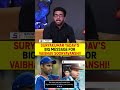 SURYAKUMAR YADAV'S BIG MESSAGE FOR VAIBHAV SOORYAVANSHI! #suryakumaryadav #vaibhavsuryavanshi #story