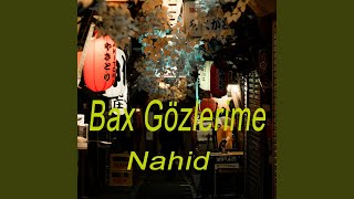 Bax Gözlerime