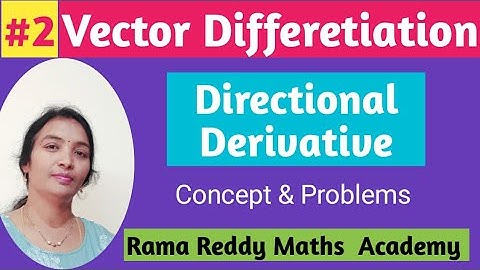 M2 JNTUH R22  | Vectors | Directional Derivative | R22 1-2 B.tech Maths | @Rama Reddy Maths Academy