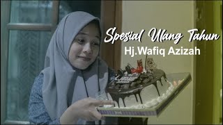 Surprise Ulang Tahun Hj,Wafiq Azizah