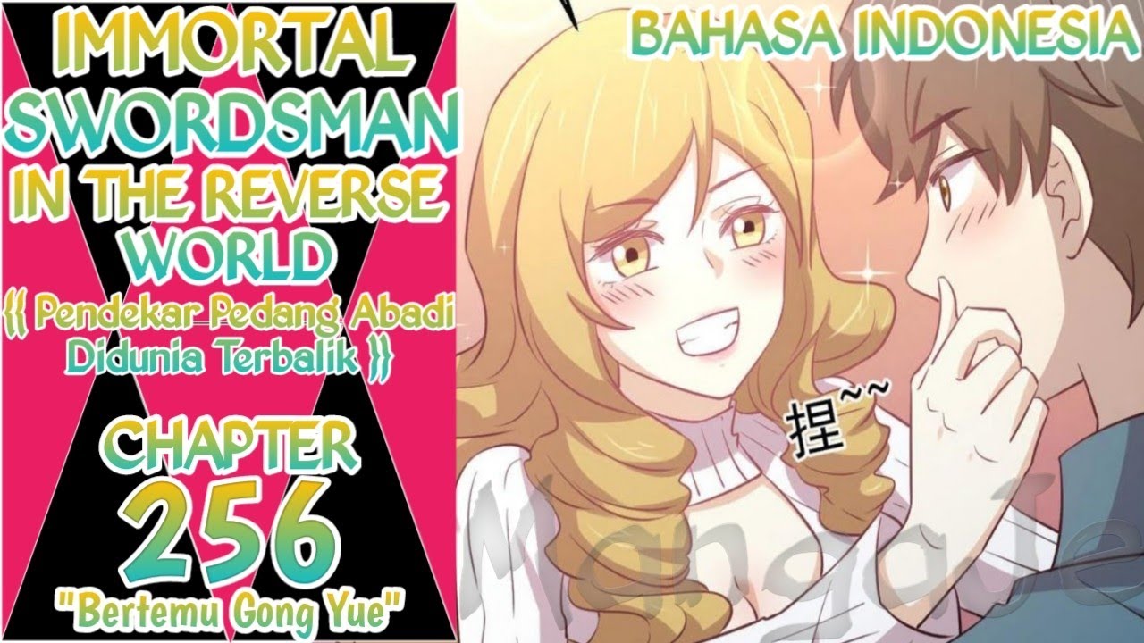 Immortal Swordsman In The Reverse World Chapter 256 Sub Indonesia {{ ISitRW }}