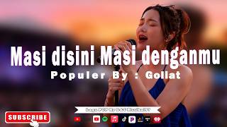 Masi disini Masi denganmu -  Goliat | Cover By - D&Cmusikal97 | Musik Pop Viral Nostalgia #lagupop