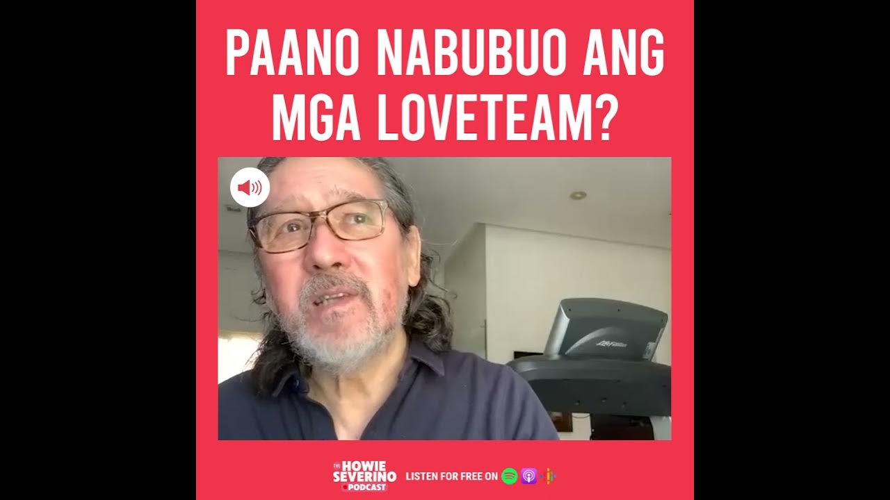 Paano nabubuo ang mga loveteam, ayon kay Mr. M The Howie Severino