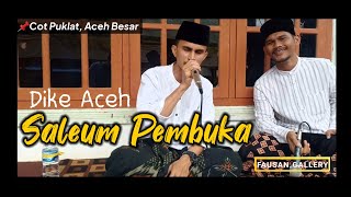 DIKE ACEH ASSALAMUALAIKUM BY SYEH FAUZAN UMMARI HASBI