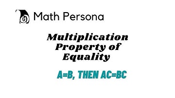 Property of Equality: Multiplication