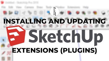 How to Install and Update Sketchup Extensions (Plugins)