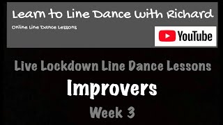 Live Lockdown Line Dance Lessons - Week 3 - Improvers - 12/5/20