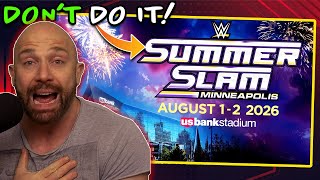 Is Wwe About To Make A Giant Summerslam Mistake?