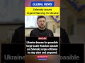 Zelensky Warns Russia Preparing Massive New Strike on Ukraine, Urges Citizens To Stay Alert
