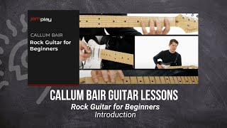 🎸 Callum Bair Guitar Lesson - Rock Guitar for Beginners - Introduction - JamPlay  @TrueFireTV