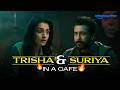 Suriya and Trisha Krishnan 's ICONIC CAFE SCENE in Karuppu 🔥👀 | Prime Video India #movie #trending