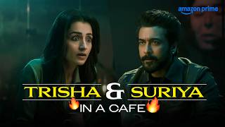 Suriya and Trisha Krishnan 's ICONIC CAFE SCENE in Karuppu 🔥👀 | Prime Video India #movie #trending