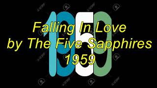 Falling In Love by the Five Sapphires 1959