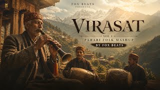 Virasat vol 1 | Pahari folk mashup