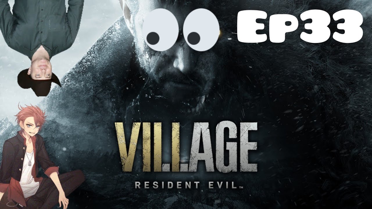 resident evil village ep33 (long story short)