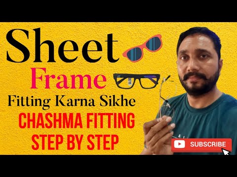 Sheet Frame Fitting Karna Sikhe | Chashma Fitting Step By Step# ...