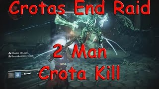 Crotas End 2 Man Raid - Killing Crota