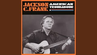 Video thumbnail of "Jackson C. Frank - Blues Run the Game (7" Version)"
