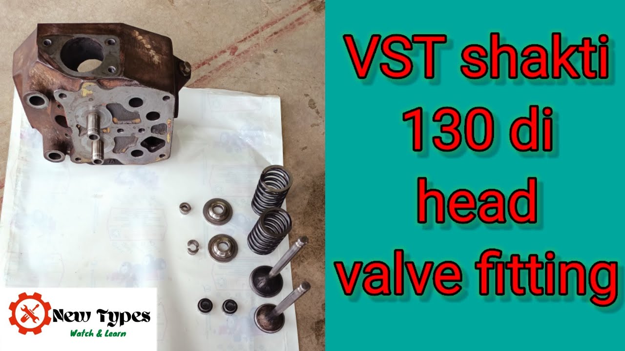 VST shakti 130 di head valve fitting............ YouTube