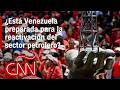 Análisis | ¿Tiene Venezuela suficiente capacidad para reactivar el sector petrolero?