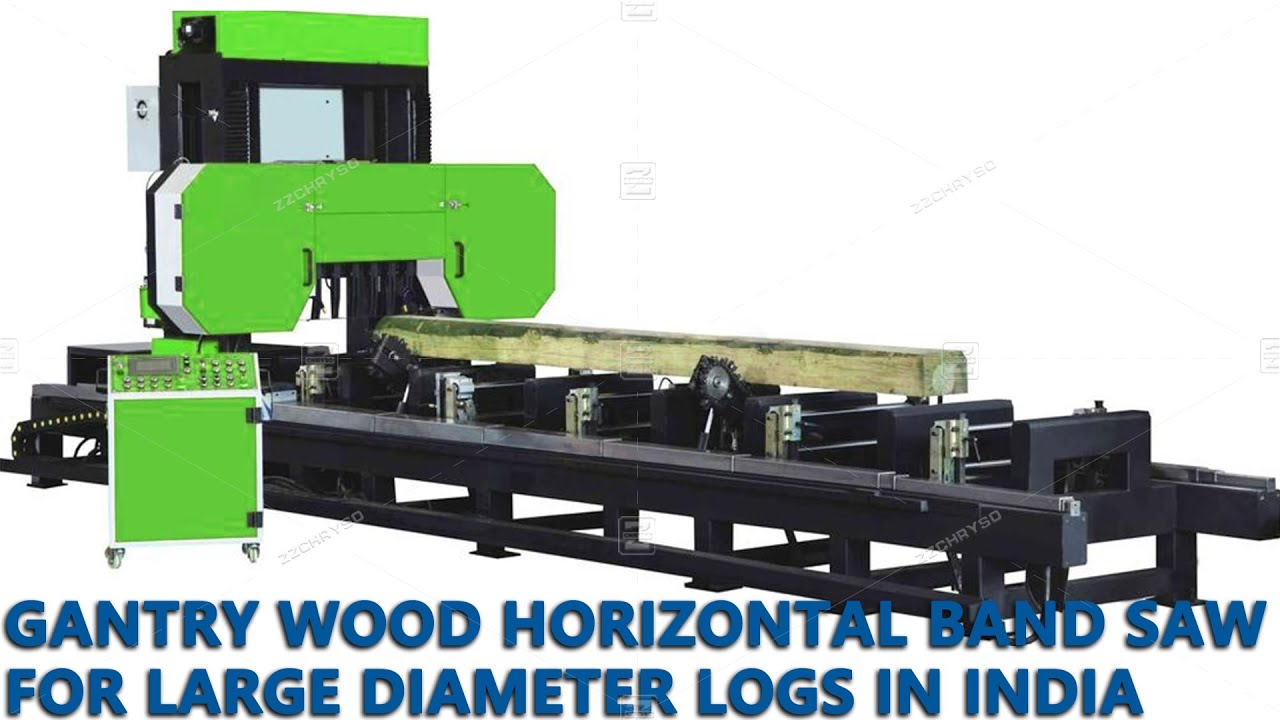 Gantry Wood Horizontal Band Saw for Large Diameter Logs in India YouTube