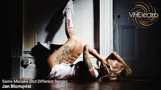 Jan Blomqvist - Same Mistake (But Different Remix)