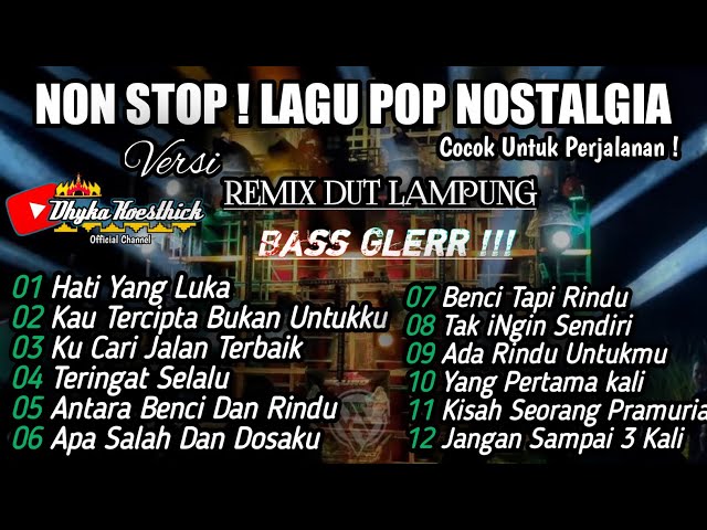 REMIX DUT POP NOSTALGIA (AUDIO JERNIH FULL BASS)  @musiclampung class=