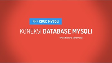 Koneksi Database dengan PHP Mysqli