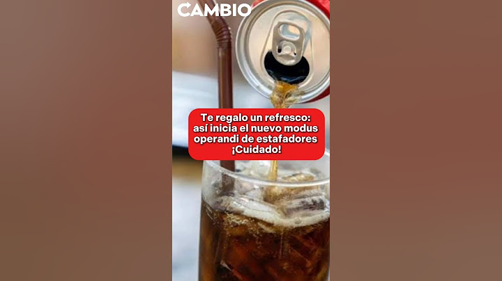 Te regalo un refresco: Así inicia el nuevo modus operandi de estafadores ¡Cuidado!#diariocambio