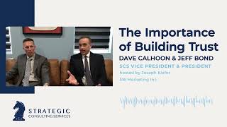 The Importance of Building Trust - Strategic Consulting Services, Inc.