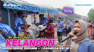 OBROG BUROK SIRAMIN - KELANGON VOC. CHIKA || SINAR BIRU 2025 (edisi ngarak siang)