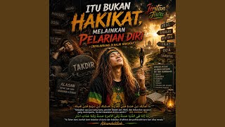 Download Lagu ITU BUKAN HAKIKAT, MELAINKAN PELARIAN DIRI | Reggae Rock Religi Islami Muhasabah