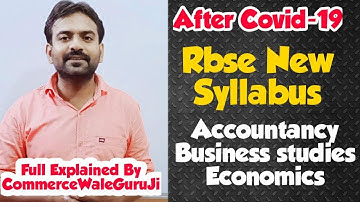 Rbse Class 12 New Syllabus || Accountancy, Business Studies, Eco |RBSE new syllabus 2020-21 in hindi