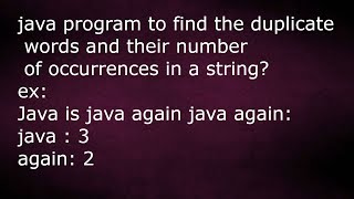 Find Duplicate Words And Their Number Of Occurrences in a String (by  using Stream) by java temple