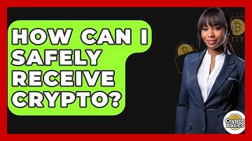 How Can I Safely Receive Crypto? - CryptoBasics360.com
