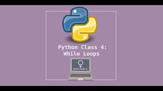 Python Session 4: For & While Loops