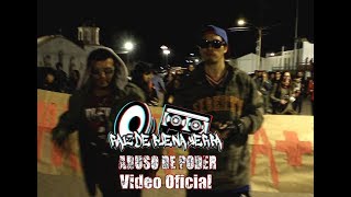 Raiz de Buena Yerba  Abuso de Poder Videoclip Oficial