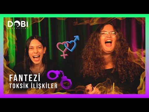 Fantezi - Toksik İlişkiler (S.3 B.3)