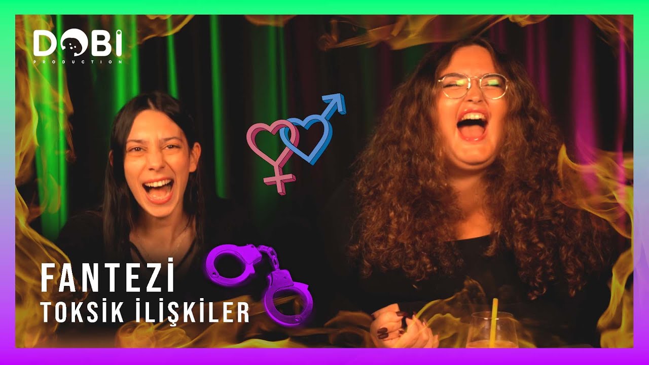 Fantezi - Toksik İlişkiler (S.3 B.3)