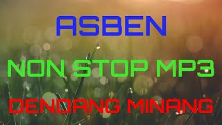 'ASBEN' DENDANG MINANG TERBAIK SEPANJANG MASA (MP3 NONSTOP)