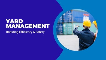 Yard Management 101: Boosting Efficiency & Safety