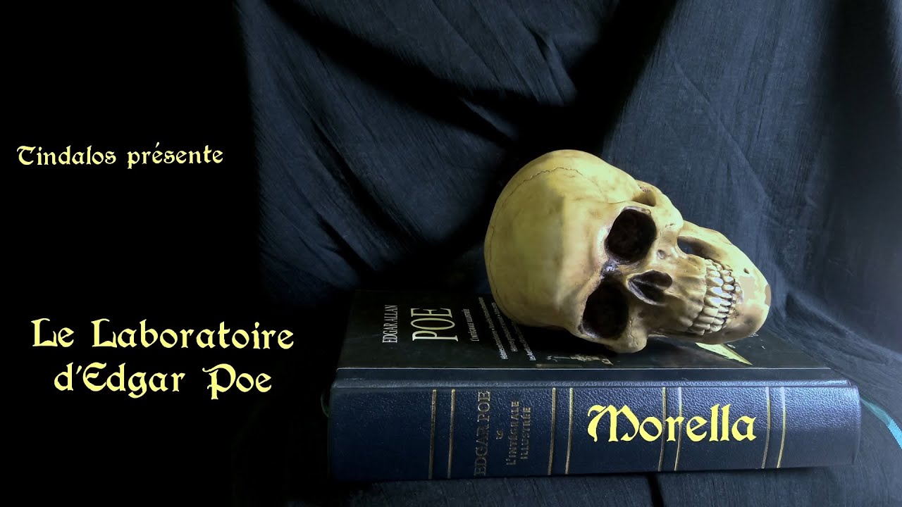 Bonus E. A. Poe : Morella, de l'Explication