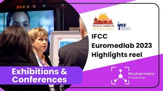 IFCC WorldLab Euromedlab Roma 2023 | Exhibiton Highlights