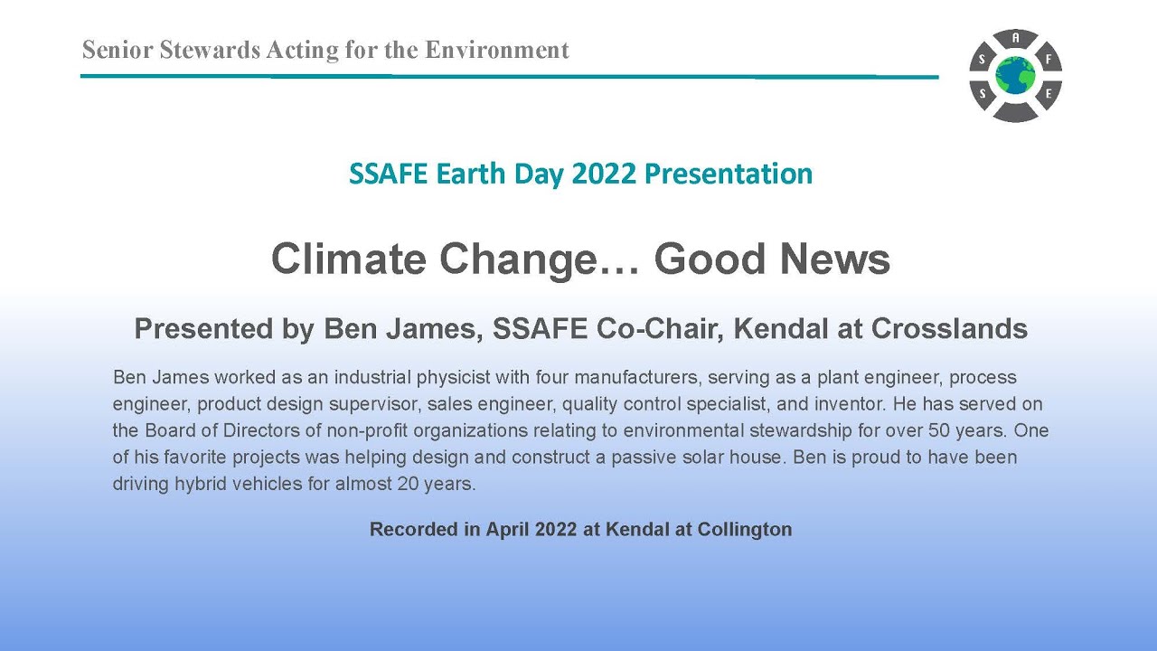 Climate Change... Good News - Ben James Earth Day Presentation 2022